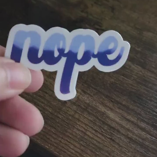 Hand drawn nope vinyl sticker