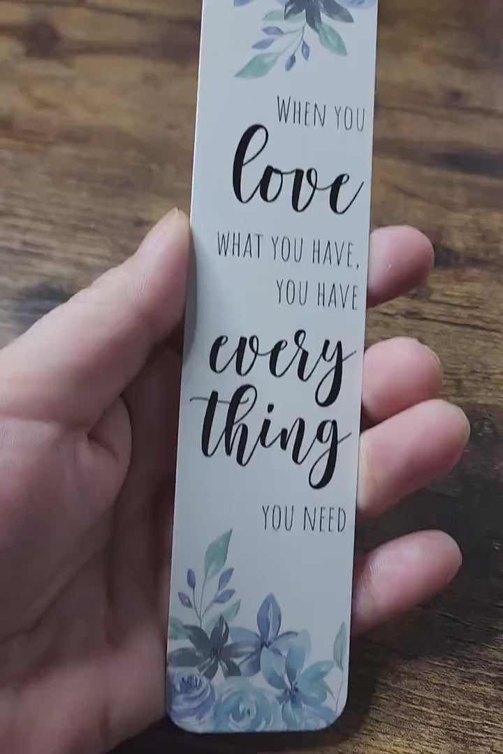 Every thing you need inspirational bookmark