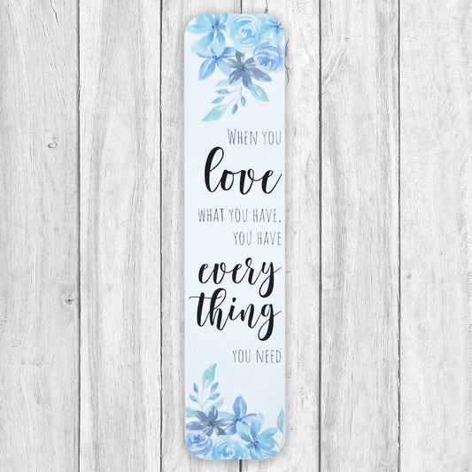 Every Thing You Need bookmark, inspirational quote, for books, journals, text books